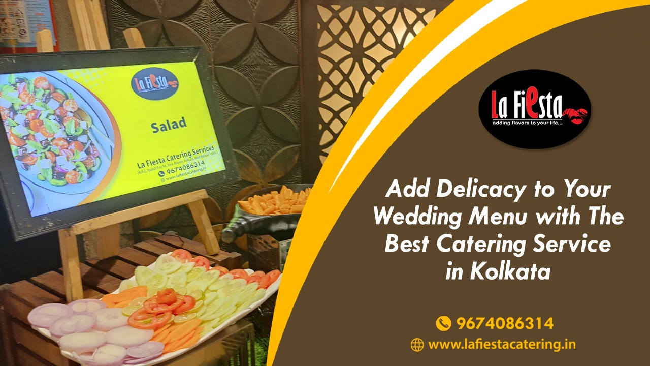 Add Delicacy to Your Wedding Menu with The Best Catering Services